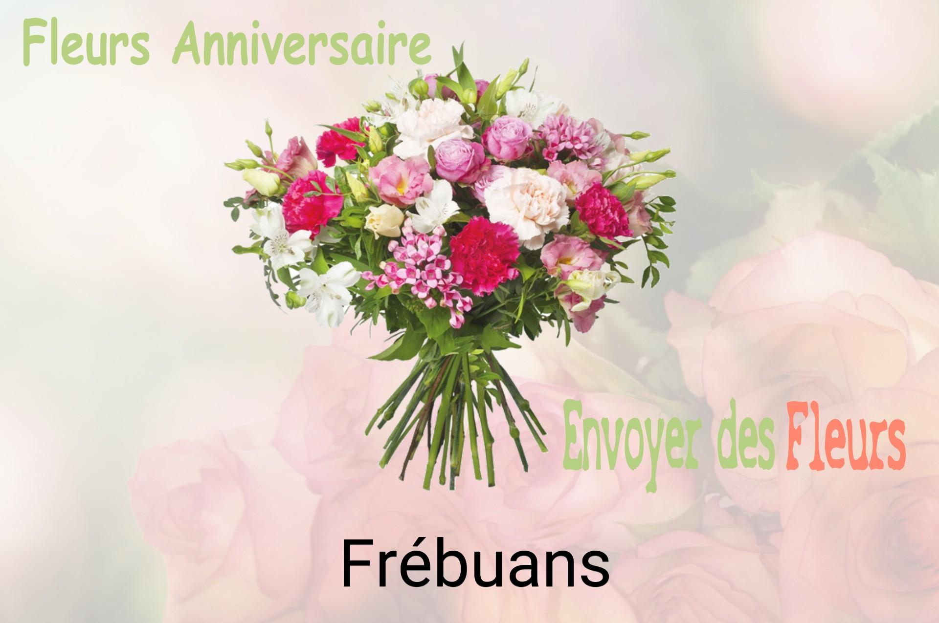 Bouquet de fleurs d’anniversaire livré à Frébuans